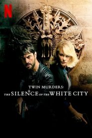 Twin Murders: The Silence of the White City