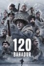 120 Bahadur